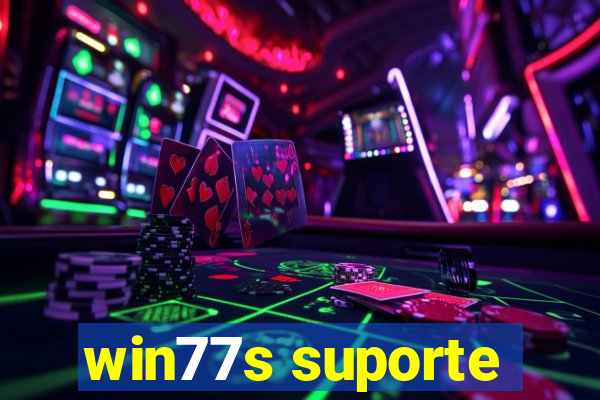 win77s suporte